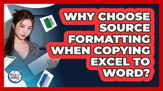 Why Choose Source Formatting When Copying Excel To Word? - Docs and Sheets Pro