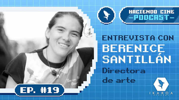 Haciendo Cine #19 - Direccin de arte con Berenice ...