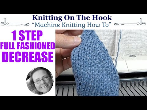 Machine Knitting - Decrease Full Fashioned 1 Step