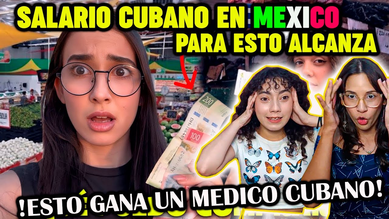 ESTO es lo que COMPRAMOS con el SALARIO de un MÉDICO CUBANO En MÉXICO🇲🇽 Y CUBA🇨🇺 CUBANAS REACCIONAN