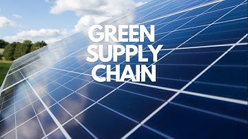 Green Supply Chain Management
