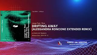 Lange Feat. Skye - Drifting Away (Alessandra Roncone Extended Remix) A STATE OF TRANCE
