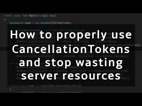 Stop wasting server resources by properly using CancellationToken in .NET