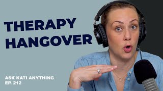 “THERAPY HANGOVERS?” ep.212 by Kati Morton 8,684 views 2 weeks ago 49 minutes