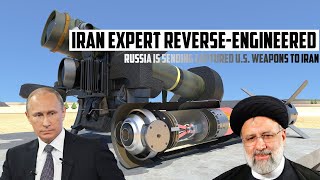 WARNING: Iran expert reverse-engineered. Russia Is Sending Captured U.S. Weapons To Iran
