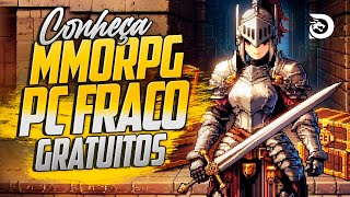 MELHORES MMO / MMORPG LEVES e GRÁTIS para PC FRACO 2024 (FREE TO PLAY)