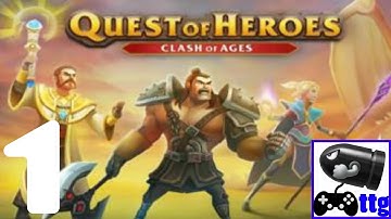 Quest of Heroes: Clash of Ages Gameplay Walktrough Part 1 (Android/IOS)