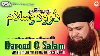 Darood O Salam | Owais Raza Qadri | New Naat 2020 | official version | OSA Islamic