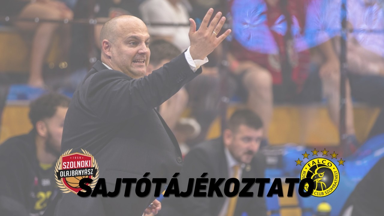 SAJTÓTÁJÉKOZTATÓ || ⚪ SZOLNOK - FALCO ⚫