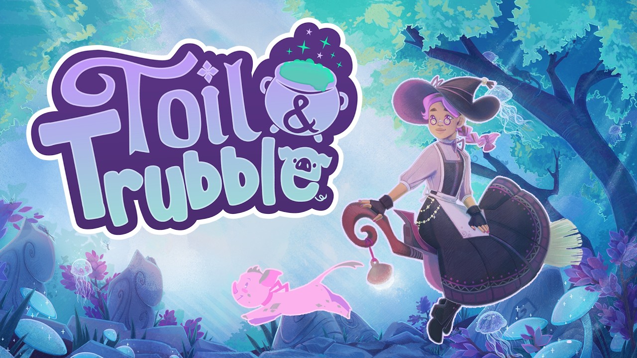 Toil & Trubble