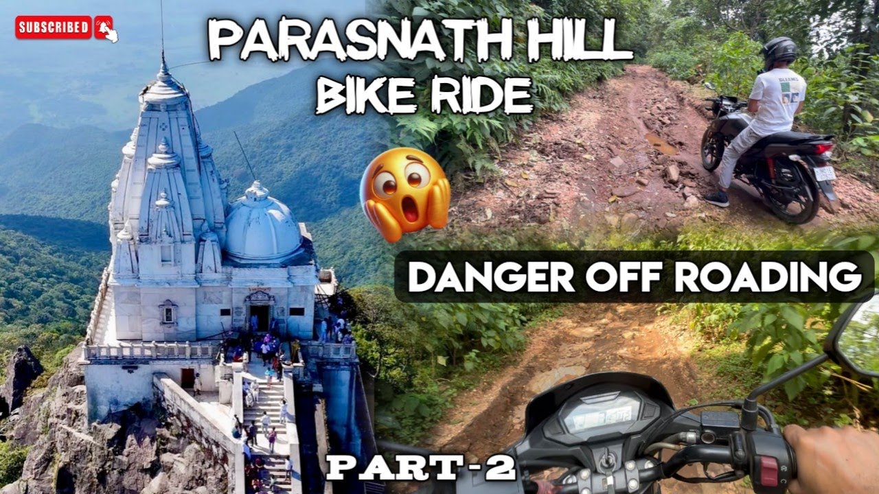Parasnath Hill Jharkhand Bike Ride || Dangerous off Roading 😱 Parasnath Hill Jharkhand || Part-2 