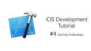 iOS Development #4: Activity Indicators