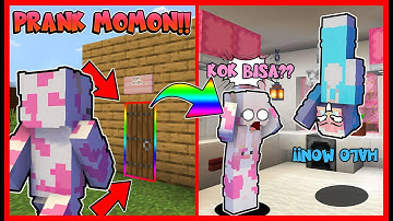 PRANK MOMON DIRUMAH ANEH !! ATUN BISA TERBALIK !! Feat @sapipurba Minecraft