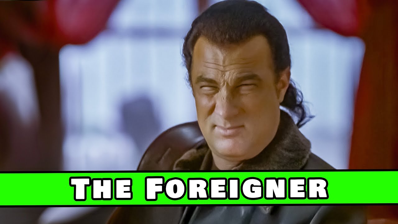 Steve Seagal's worst movie. And that's saying something | So Bad It's Good #362 - The Foreigner
