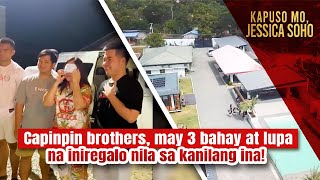Capinpin brothers, may 3 bahay at lupa na iniregalo nila sa kanilang ina! | Kapuso Mo, Jessica Soho