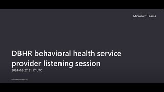 DBHR: Behavioral health service provider listening session - February 27, 2024