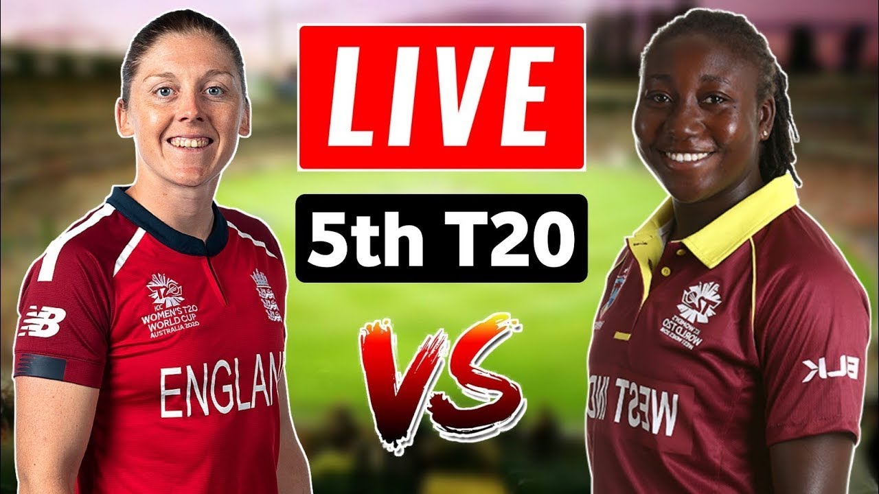 England Women vs West indies Women 5th T20 Match Live Streaming 2020 ...