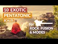 EXOTIC Pentatonic scales for ROCK, FUSION &amp; MODES -  Crystal Clear!