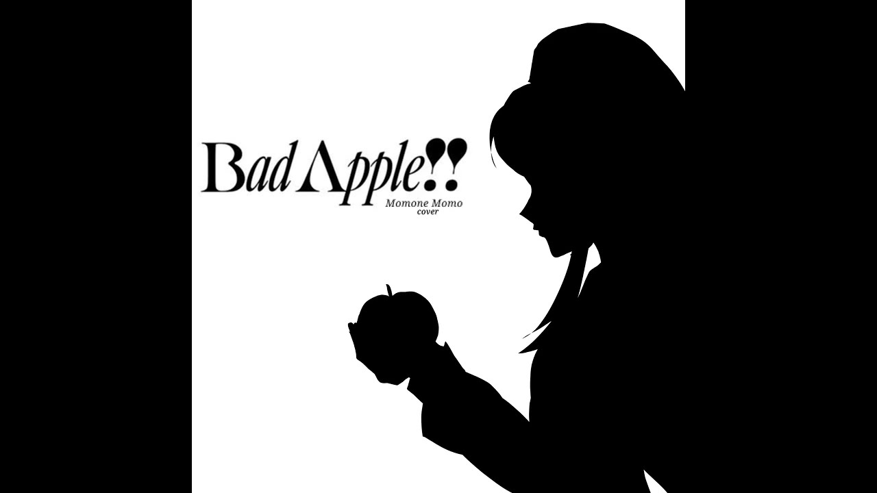 Bad Apple!! (Momone Momo Cover)