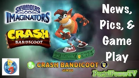 E3 Skylanders Imaginators Showcase #5 - CRASH BANDICOOT News, Pics, and Gameplay