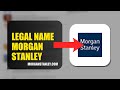How To Update Your Legal Name On Morgan Stanley Wealth Management 2026 (FAST METHOD)