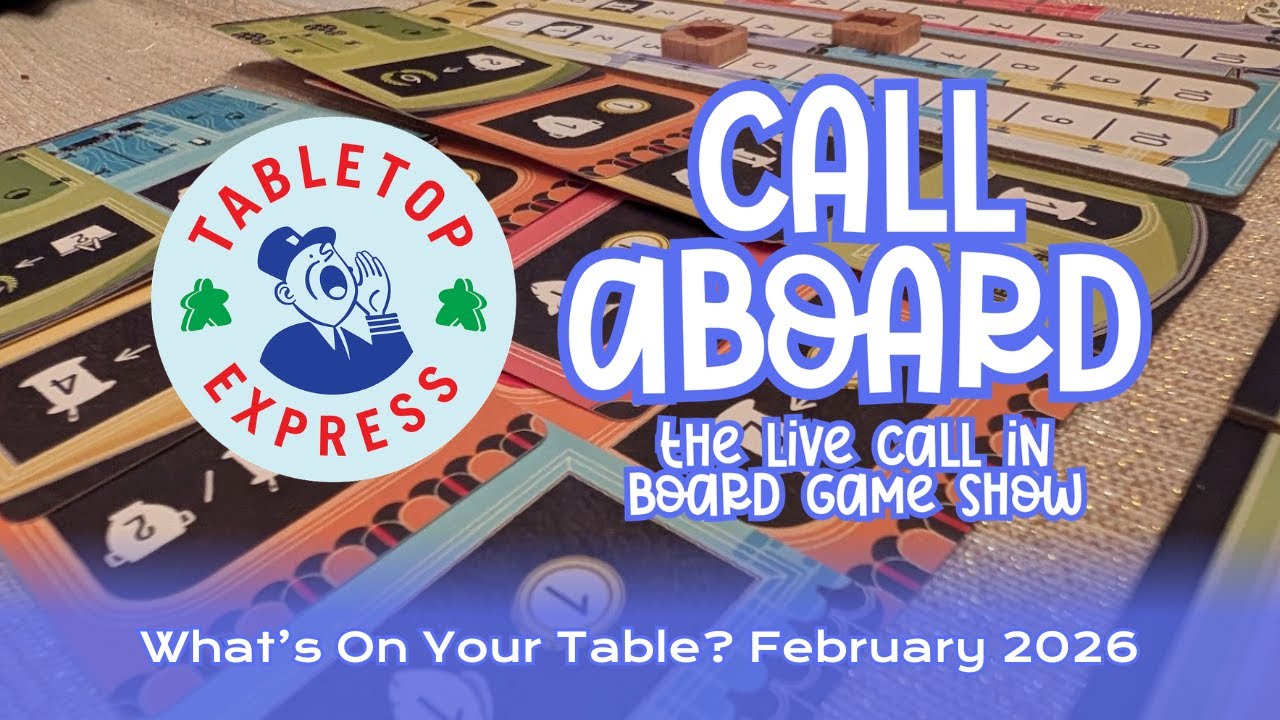 Favorite Games Played February 2026 | Live Board Game Call-In Show
