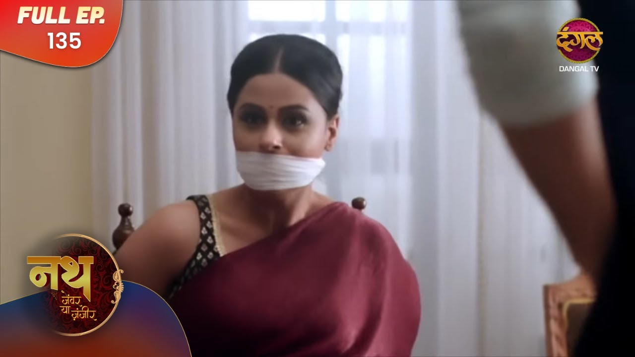 Nath Zewar Ya Zanjeer | Mahua ने किया Bundi पे हमला | Full Episode 135 | Dangal Tv