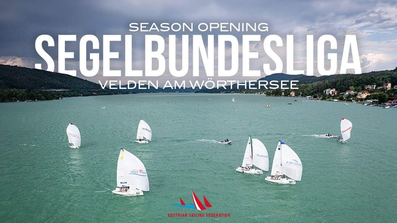 ⁣Segel-Bundesliga Österreich 2023 - Highlights vom 1. Tourstopp: Velden am Wörthersee