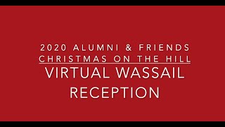 2020 Virtual Wassail Reception