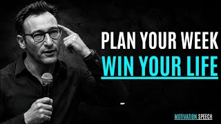 Why You Must Plan Your Week || Best Motivational Speech By Simon Sinek || #simonsinek
