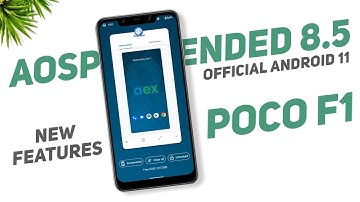 POCO F1 - AOSP Extended 8.5 Official - Android 11 | Lock Recent Apps, Per App Volume, More Features