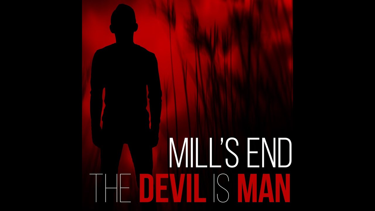 Guarda "The Devil Is Man" by Mill's End su YouTube Guarda "The Devil Is Man" by Mill's End su YouTube