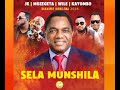 JK Ft MOZEGETA WILE KAYOMBO SELA MUNSHILA UPND CAMPAIGN Song 2026 Official Music Audio