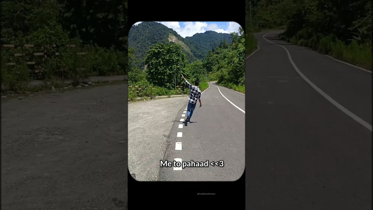 Me to pahaad ❤️🫂