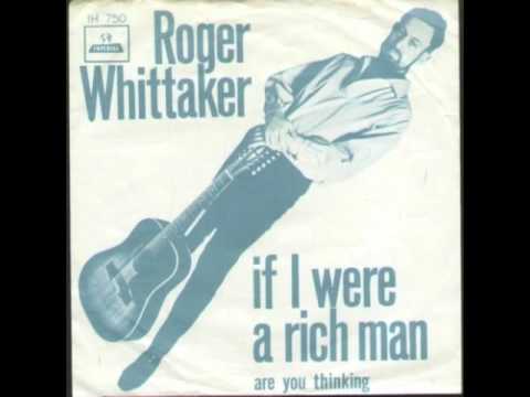 Roger Whittaker - If I Were A Rich Man