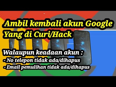 Cara Mengatasi Akun Google yang telah di Hack/di Curi orang lain