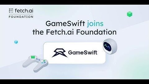 GameSwift Joins Fetch AI Foundation