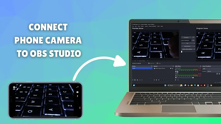 How to Connect Phone Camera to OBS Studio for Recording & Streaming