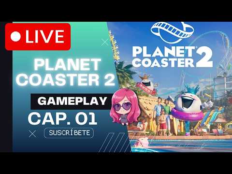 ¡Probamos Planet Coaster 2! ¿Es mejor que RollerCoaster Tycoon 3? | Capítulo 1 Gameplay en Español
