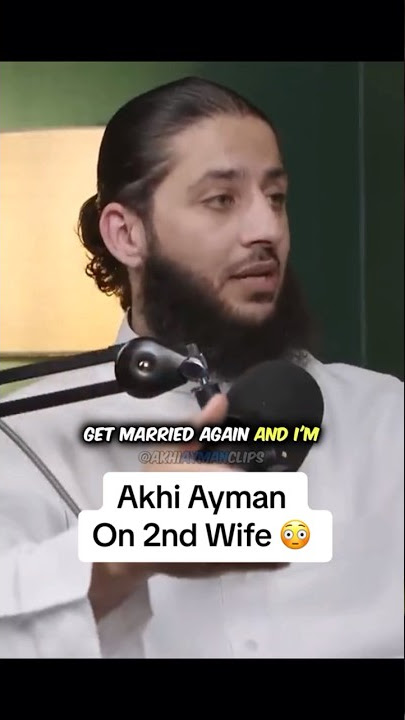 Akhi Ayman wants a 2nd wife? 😳