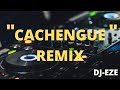 DJ-EZERMX🤩 AFTER / CACHENGUE #1 🤩REMIX 🤩MUSIC-JR