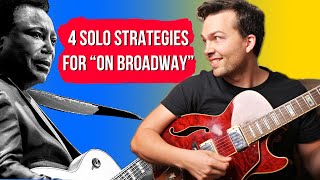 Unlock 4 ESSENTIAL George Benson Solo Strategies for On Broadway