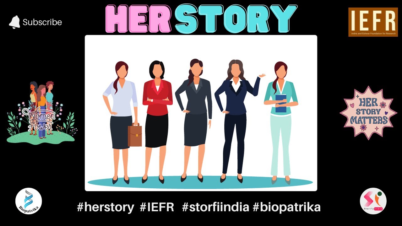 Her story - Indira and Eshwar Foundation for Research's (IEFR) interactive chat series