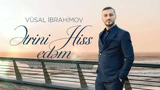 Vüsal İbrahimov - Ətrini Hiss Edəm