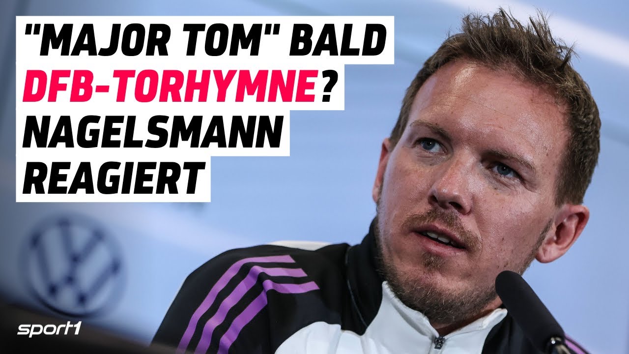 Nagelsmann über die DFB-Torhymne, Sané-Rolle und Bedeutung von Kimmich ...