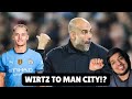 MAN CITY TO HIJACK BAYERN MUNICH FLORIAN WIRTZ MOVE| MAN CITY TRANSFER NEWS