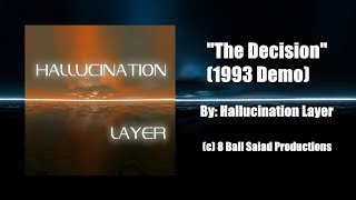 Hallucination Layer The Decision (Demo) [1993]