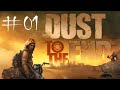 ПОСТАПОКАЛИПСИС НАУ  ➤  Dust to the End Прохождение #01