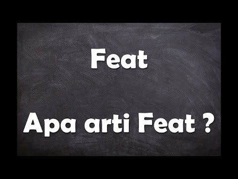 Apa arti kata Feat ?