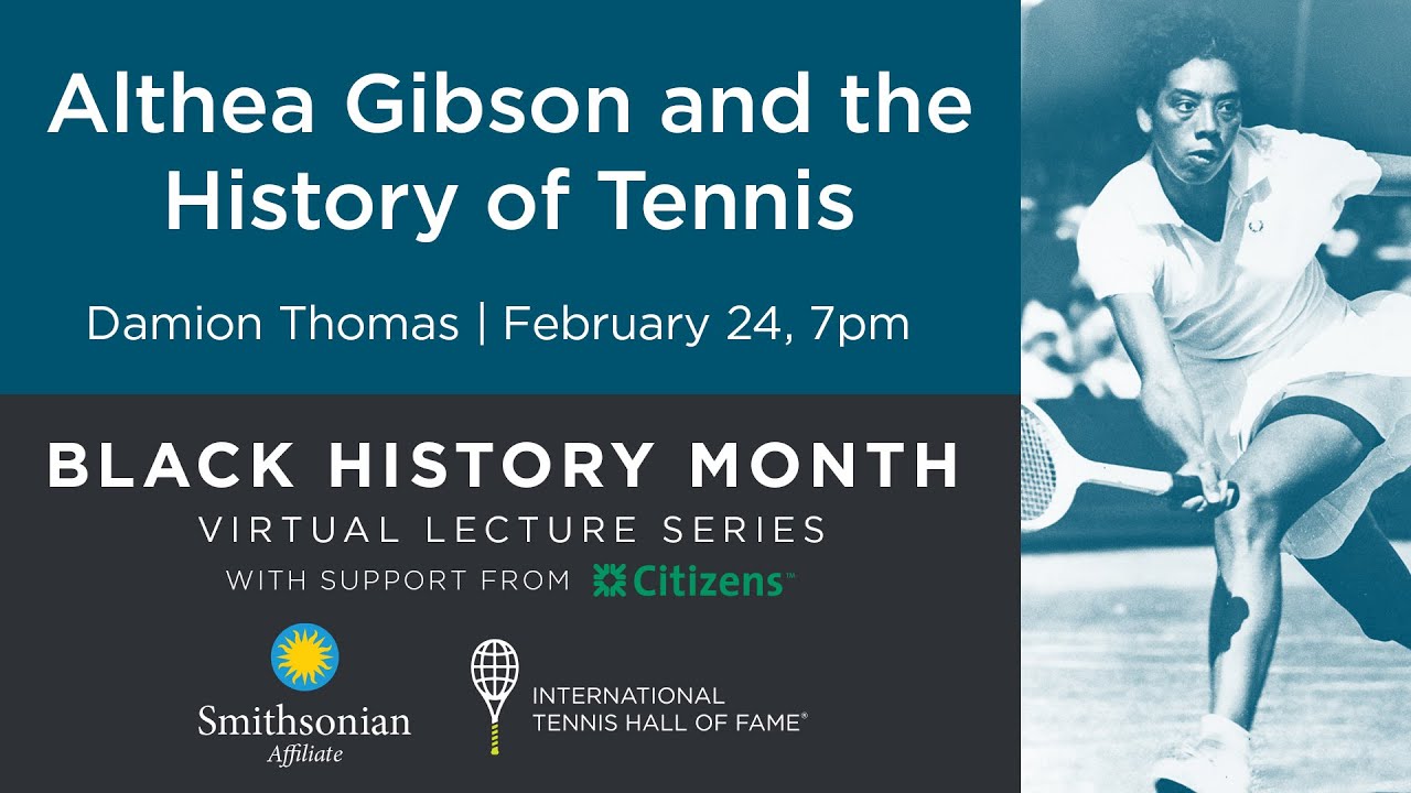 Black History Month Virtual Lecture: Althea Gibson and the History of ...